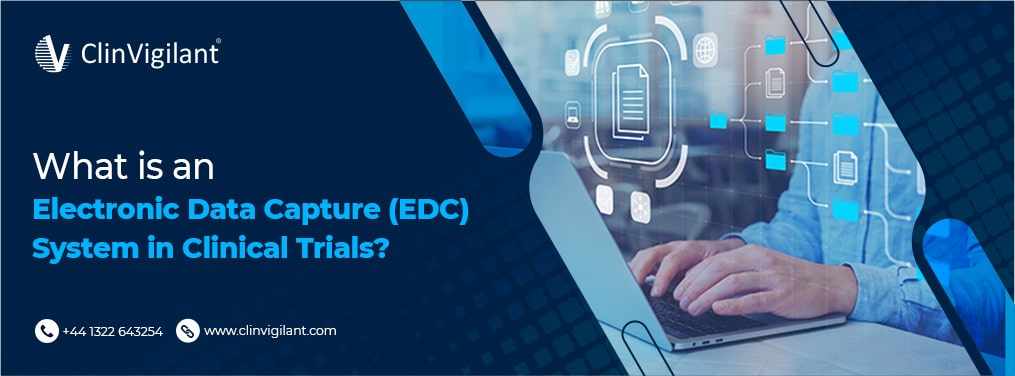 What Is An Electronic Data Capture Edc In Clinical Trials 